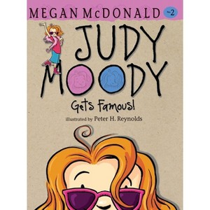 Judy Moody Gets Famous! - by  Megan McDonald (Hardcover) - 1 of 1