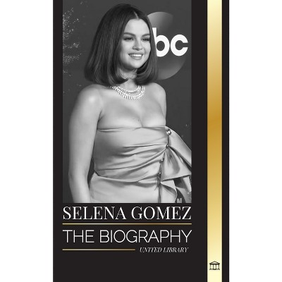 Selena Gomez - (Artists) by  United Library (Paperback)