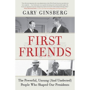First Friends - by  Gary Ginsberg (Paperback) - 1 of 1