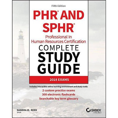 Phr and Sphr Professional in Human Resources Certification Complete Study Guide - 5th Edition by  Sandra M Reed (Paperback)