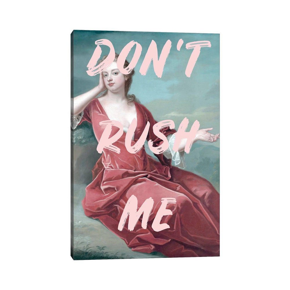 Photos - Wallpaper 26" x 18" x 1.5" Don't Rush Me by Grace Digital Art Co Unframed Wall Canva