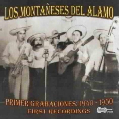 Montaneses Del Alamo - Primer Grabaciones: 1940-1950 (First Recordings) (CD)
