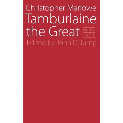 Tamburlaine the Great - (Regents Renaissance Drama Ser) by  Christopher Marlowe (Paperback)