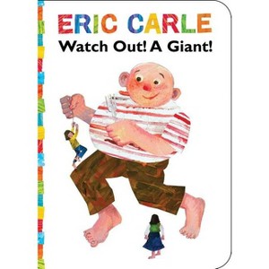 Watch Out! a Giant! - (World of Eric Carle) by  Eric Carle (Board Book) - 1 of 1