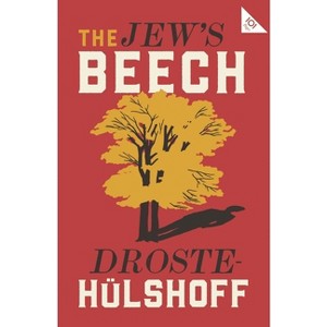 The Jew's Beech - (Alma Classics 101 Pages) by  Annette Von Droste-Hulshoff (Paperback) - 1 of 1