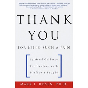 Thank You for Being Such a Pain - by  Mark Rosen (Paperback) - 1 of 1