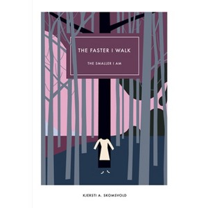 The Faster I Walk, the Smaller I Am - (Norwegian Literature) by  Kjersti A Skomsvold (Hardcover) - 1 of 1