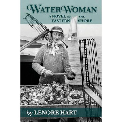 Waterwoman - 2nd Edition by  Lenore Hart (Paperback)