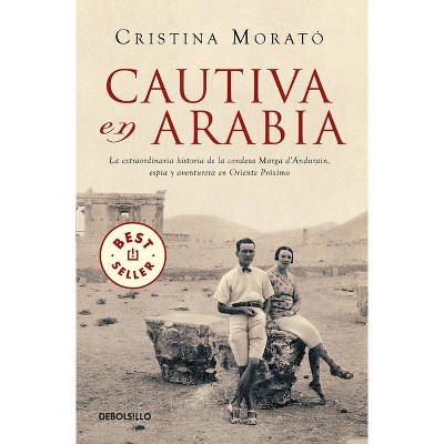 Cautiva En Arabia / Captive in Arabia - by  Cristina Morató (Paperback)