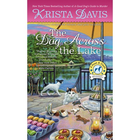 The Dog Across the Lake - (Paws & Claws Mystery) by  Krista Davis (Paperback) - image 1 of 1