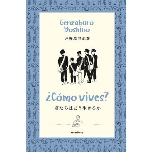 How Do You Live?: The inspiration for The Boy and the Heron, the major new  Hayao Miyazaki/Studio Ghibli film : Yoshino, Genzaburo: : Libri