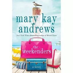 Weekenders (Reprint) (Paperback) (Mary Kay Andrews)
