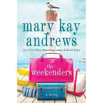 Weekenders (Reprint) (Paperback) (Mary Kay Andrews)