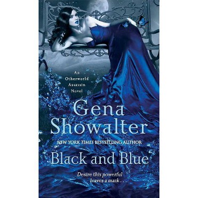 Black and Blue, 2 - (Otherworld Assassin) by  Gena Showalter (Paperback)