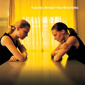 Placebo - Without You I'm Nothing (Vinyl) - 1 of 1