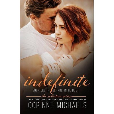 Indefinite - by  Corinne Michaels (Paperback)