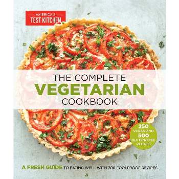 The Complete Plant-based Cookbook - (the Complete Atk Cookbook) By ...
