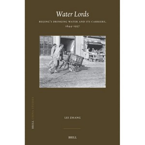 Water Lords - (China Studies) by  Lei Zhang (Hardcover) - 1 of 1