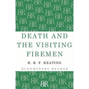 Death and the Visiting Firemen - by  H R F Keating (Paperback) - 1 of 1