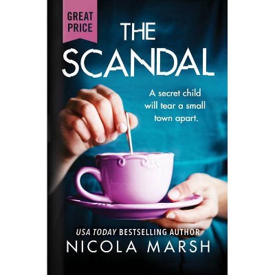 The Scandal - by  Nicola Marsh (Paperback)