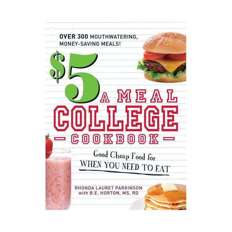 $5 a Meal College Cookbook - by  Rhonda Lauret Parkinson & B E Horton (Paperback), 1 of 2
