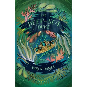 The Deep-Sea Duke - (Everyone Can Be a Reader (Teen Sci Fi/Fa) by  Wren James (Paperback) - 1 of 1