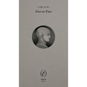 Face to Face - (Eris Gems) by  Carl Jung (Paperback) - 1 of 1