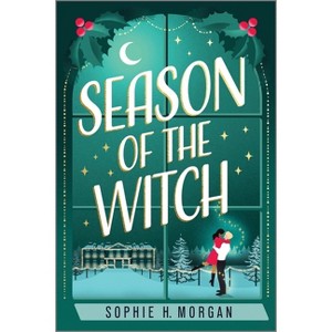 Season of the Witch - (Toil and Trouble) by  Sophie H Morgan (Paperback) - 1 of 1