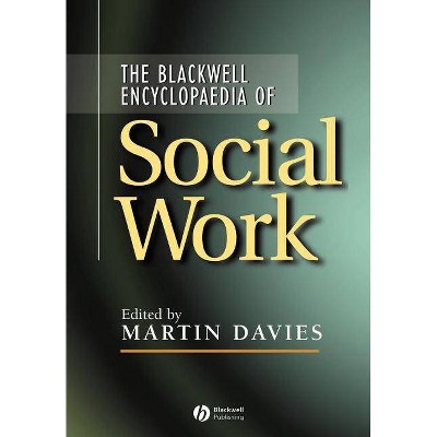 Blackwell Encyclopedia of Social Work - by  Martin Davies (Paperback)