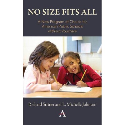 No Size Fits All - by  Richard Striner & L Michelle Johnson (Paperback)