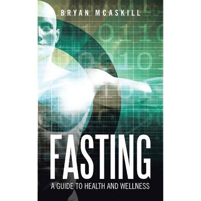 Fasting - by  Bryan McAskill (Paperback)