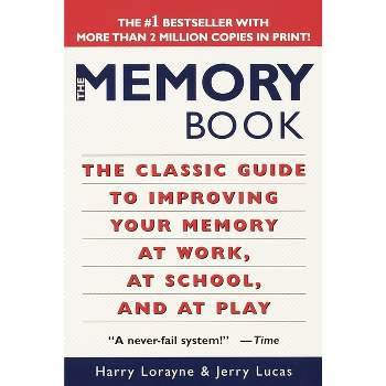 The Memory Book - by  Harry Lorayne & Jerry Lucas (Paperback)