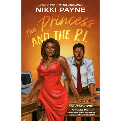 The Princess and the P.I. - by  Nikki Payne (Paperback)
