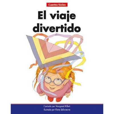 El Viaje Divertido=the Funny Ride - (Beginning-To-Read-- Spanish Easy Stories) by  Margaret Hillert (Paperback)