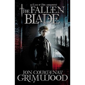 The Fallen Blade - (Assassini) by  Jon Courtenay Grimwood (Paperback) - 1 of 1