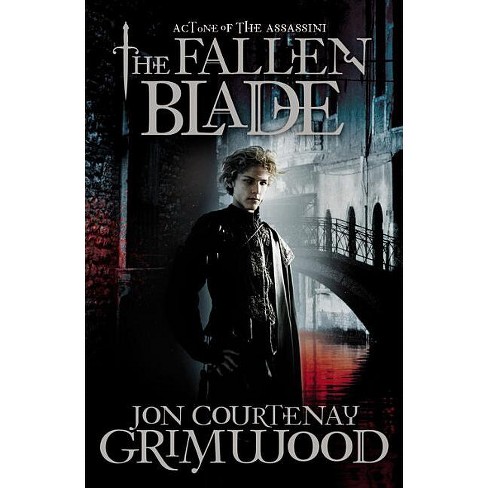 The Fallen Blade - (Assassini) by  Jon Courtenay Grimwood (Paperback) - image 1 of 1