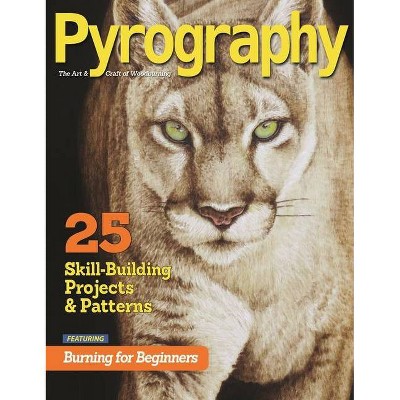 Pyrography Special Edition - by  Editors of Pyrography Magazine (Paperback)