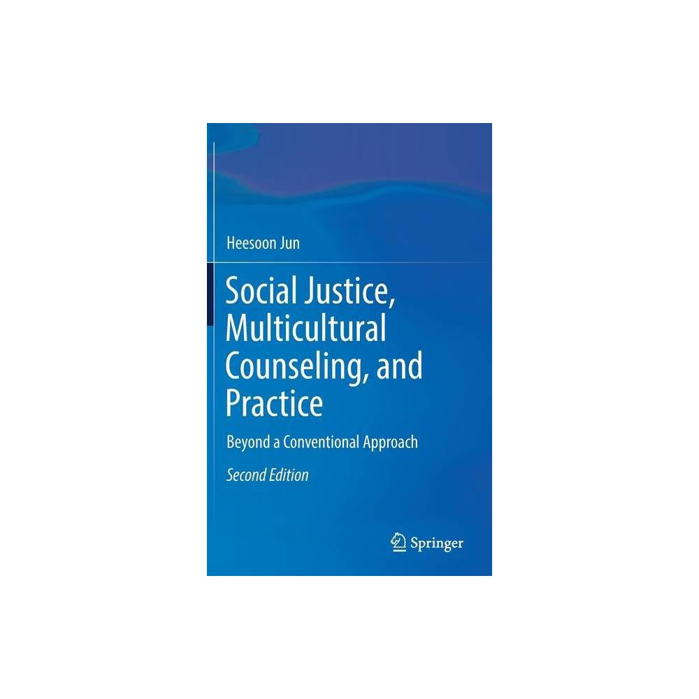ISBN 9783319725130 product image for Social Justice, Multicultural Counseling, and Practice - 2nd Edition by Heesoon  | upcitemdb.com