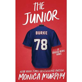 The Junior - by  Monica Murphy (Paperback)