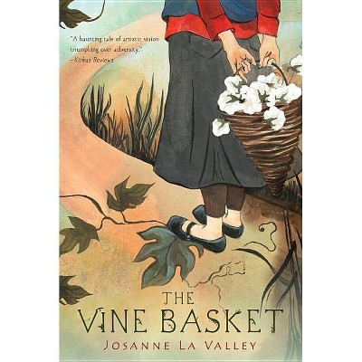 The Vine Basket - by  Josanne La Valley (Paperback)