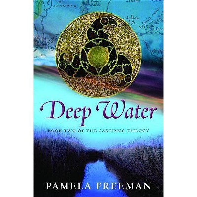 Deep Water - (Castings Trilogy) by  Pamela Freeman (Paperback)