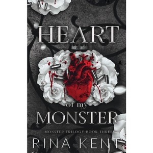 Heart of My Monster - (Monster Trilogy Special Edition Print) by Rina Kent - 1 of 1