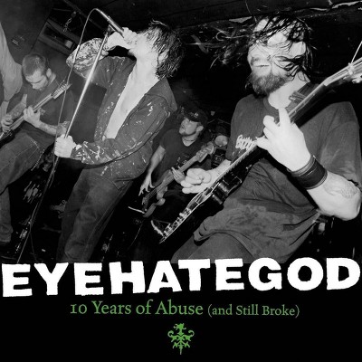Eyehategod - 10 Years Of Abuse And Still Broke (Vinyl)