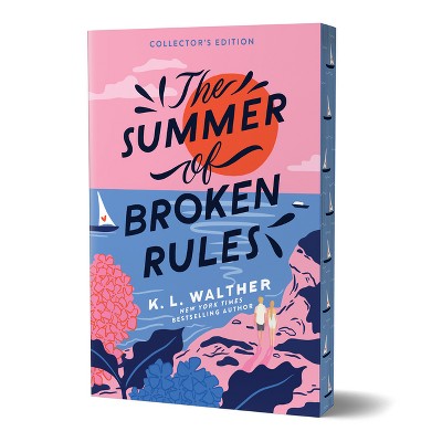 Summer of Broken Rules (Collector's Edition) - by  K L Walther (Paperback)