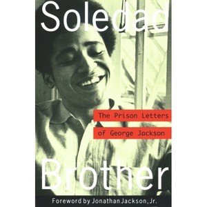 Soledad Brother - by  George Jackson (Paperback) - 1 of 1