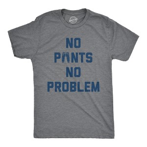 Mens No Pants No Problem T Shirt Funny Relaxing Nude Joke Tee For Guys - Crazy Dog Men's T Shirt - 1 of 4