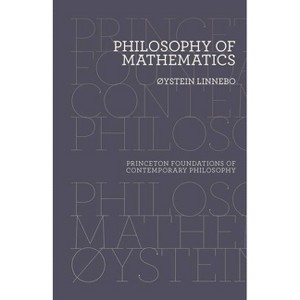 Philosophy of Mathematics - (Princeton Foundations of Contemporary Philosophy) by Øystein Linnebo - 1 of 1
