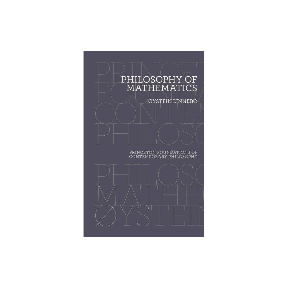 ISBN 9780691202297 product image for Philosophy of Mathematics - (Princeton Foundations of Contemporary Philosophy) b | upcitemdb.com