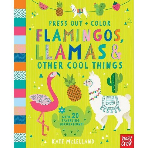 Press Out And Color Flamingos Llamas Other Cool Things Hardcover Target - flamingo isnt funny roblox id