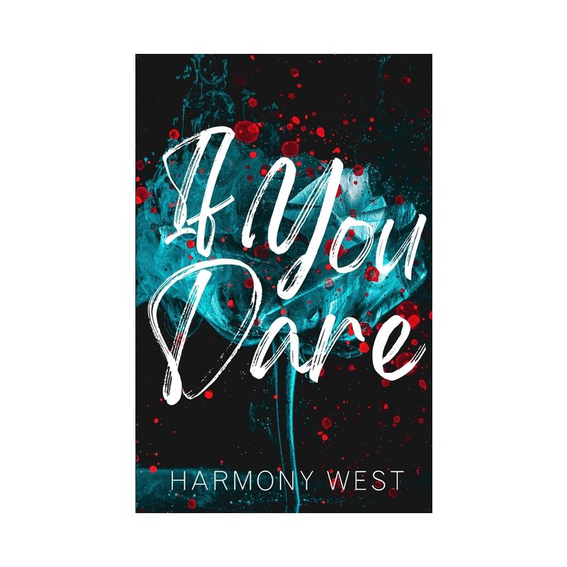 If You Dare - by  Harmony West (Paperback), 1 of 2